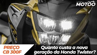 Saiu preço da Honda CB 300F Twister OFICIAL E agora Fazer FZ25 [upl. by Isej]