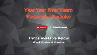 Yaar Yaar Avar Yaaro Karaoke Pasamalar Karaoke [upl. by Cuthbert]