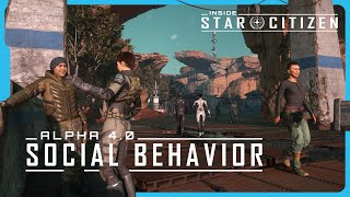 Inside Star Citizen Alpha 40  Social Behavior [upl. by Eissert]