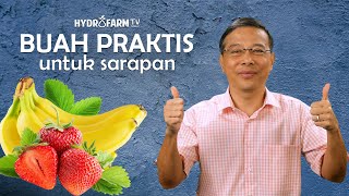 BUAH PRAKTIS Untuk Sarapan [upl. by Anyt]