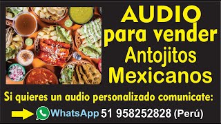 Audio para vender Antojitos Mexicanos [upl. by Zora]