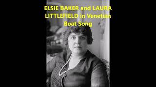 ELSIE BAKER and LAURA LITTLEFIELD sing quotVenetian Boat Songquot duet by Jacques Blumenthal [upl. by Knowle]