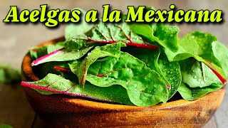 A Cocinar Acelgas a la Mexicana [upl. by Ana]