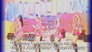 LAS PRIMAS Caramba CarambitaPlaya Mix [upl. by Enimaj472]