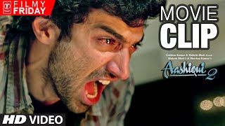 Aditya Roy Kapoor s Furious Anger  AASHIQUI 2 Movie Clips 6  TSeries [upl. by Peterson8]