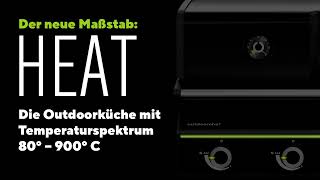 HEAT OUTDOORKÜCHE  Einzigartiges Temperaturspektrum von 80º900ºCfür max Möglichkeiten am Grill [upl. by Calesta660]