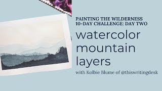 Watercolor Mountains  10Day Challenge Day 2 [upl. by Crean]