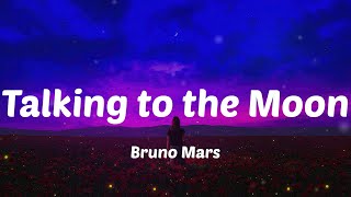 Bruno Mars  Talking to the Moon Lyric Video [upl. by Diannne]