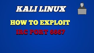 Understanding how to Exploit IRC Port 6667 [upl. by Irene]