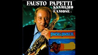 Oramai Fausto Papetti 1983 Album Inedito 2023 SANREMO FAMOSE [upl. by Coridon162]