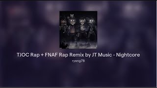 TJOC Rap  FNAF Rap Remix by JT Music  Nightcore [upl. by Soinski]