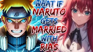 What if Naruto Awaken Power of RinneSharingan And Get Married With Rias [upl. by Ahsrat528]