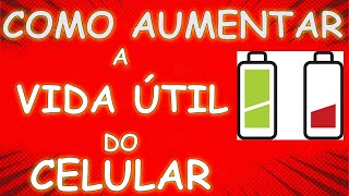 DICAS de COMO AUMENTAR A VIDA ÚTIL DA BATERIA do CELULAR ANDROID dicas tutorial bateria [upl. by Nosned]