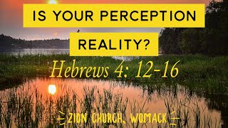 Is Your Perception Reality  Zion Church at Womack October 13 2024 [upl. by Riatsala941]