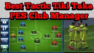 PESCM 2019  Unbeaten tactic PES Club Manager 2019  Tiki Taka Tactic [upl. by Dahlia353]