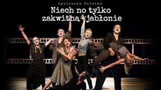 „Niech no tylko zakwitną jabłoniequot Teatr Ateneum w Warszawie [upl. by Rebmaed]