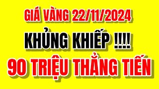 Giá vàng hôm nay 9999 Ngày 22 tháng 11 năm 2024  Giá vàng nhẫn 9999  Bảng giá vàng 24k 18k [upl. by Elyag433]