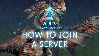 How to Join an Ark Survival Ascended Server Nitrado Guides [upl. by Combe]