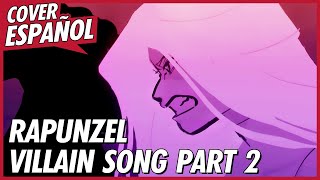 RAPUNZEL VILLAIN SONG PART 2  When Will My Life Begin  Animatic  Cover Español  David Delgado [upl. by Manlove878]