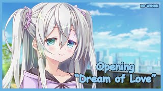 Ano Hi no Kimi o furimukase te  IntroOpening【Dream of Love】4K60fps [upl. by Calle214]