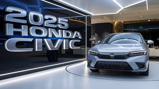 2025 Honda Civic Style Meets Efficiency [upl. by Pagas]