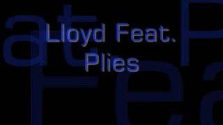 Year of the Lover Remix  Lloyd Ft Plies [upl. by Giannini]