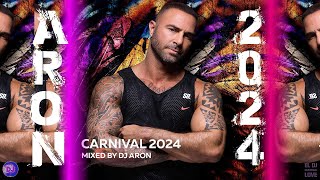 CARNIVAL 2024  DJ ARON [upl. by Leahey]