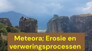 Griekenland  Meteora Erosie en Verweringsprocessen [upl. by Allred]