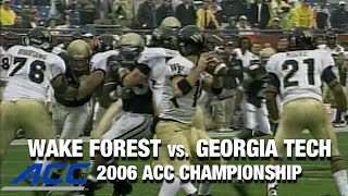 Wake Forest vs Georgia Tech Championship Game  ACC Football Classic 2006 [upl. by Illek]