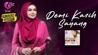 Karaoke MV  Siti Nurhaliza  Demi Kasih Sayang Official Video Karaoke  Karaoke Version [upl. by Annadiane239]