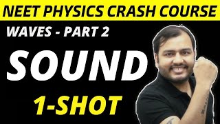 SOUND WAVES IN ONE SHOT  Waves  Part 2  All Concepts and PYQs  NEET Physics Crash Course [upl. by Guria441]