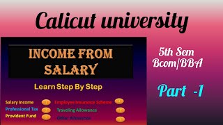 Calicut University 5th Semester BcomBBAIncome Tax Income From salary Part 1 [upl. by Elaval]