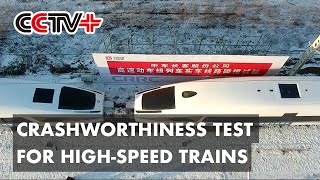 Chinas First Crashworthiness Test for Highspeed Trains Completed [upl. by Bowne]