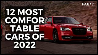 12 Most Comfortable Cars Of 2022 Part 1 [upl. by Eahcim]