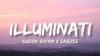 ILLUMINATI  Lyrics  Aavesham  Sushin ShyamDabzee [upl. by Ainoda]