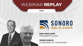 Sonoro Gold Corp  Webinar Replay [upl. by Cleaves]