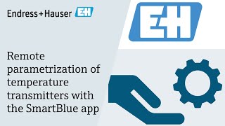 Explained Remote parametrization of temperature transmitters with the SmartBlue app [upl. by Esiled765]