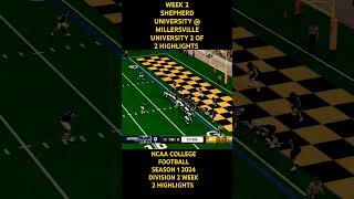 WEEK 2 SHEPHERD UNIVERSITY  MILLERSVILLE UNIVERSITY 2 OF 2 HIGHLIGHTS NCAA DIVISION 2 COLLEGE [upl. by Morley]