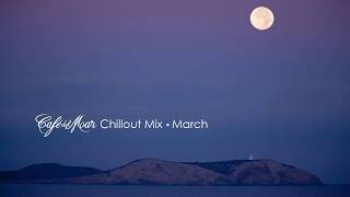 Café del Mar Chillout Mix March 2014 [upl. by Lemrac]