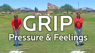 GOLF GRIP PRESSURE amp FEELINGS [upl. by Terb95]