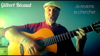 Gilbert Bécaud por Rumba quotje reviens te chercherquot flamenco gilbert rumba nostalgia cover [upl. by Diba]