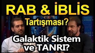 GALAKTİK SİSTEM ve TANRI Rab ve İblis tartışması Blokchain özgürlük mü [upl. by Erdnoed]