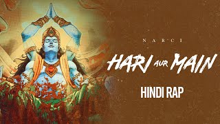 Hari Aur Main  Narci  Hindi Rap Prod By Narci [upl. by Juan897]