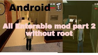 All enterable interior mods for GTA San Andreas Android part 2 Enter in any house Hospital etc [upl. by Atirma]