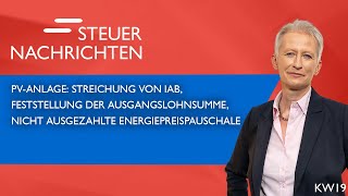 IAB bei PVAnlage Erbschaftsteuerbefreiung Energiepreispauschale  Steuernachrichten Update 1924 [upl. by Ailisab]