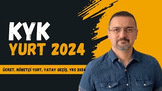 2024 KYK YURT YAZ ÜCRETİ VAR MI NÖBETÇİ YURTLAR YATAY GEÇİŞTE YURT NE OLUR YKS 2024 KYK [upl. by Eirellam674]