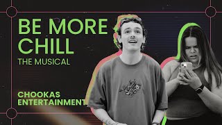 Be More Chill  The Musical [upl. by Sirej]