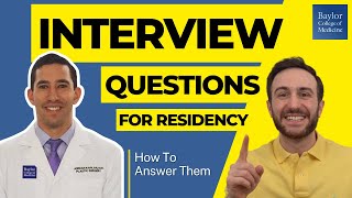 How to Answer Residency Interview Questions Residency Interview Questions and Answers [upl. by Butterworth]