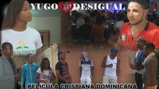 Película Dominicana cristiana yugo desigual [upl. by Goodspeed]