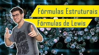 FÓRMULAS ESTRUTURAIS E DE LEWIS  Exatas Exatas [upl. by Deach964]